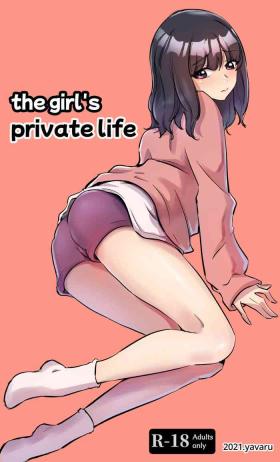 the girl`s private life