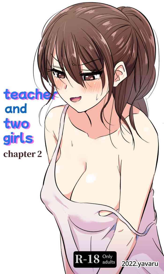 Adolescente Teacher and two girls chapter 2 - Original Bald Pussy