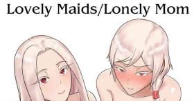 Lovely Maids/Lonely Mom