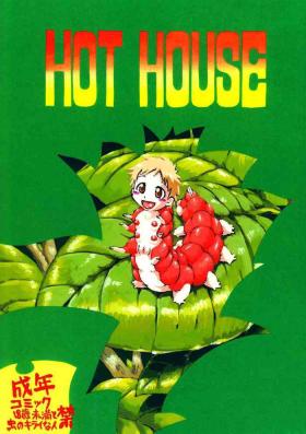 Hot House]