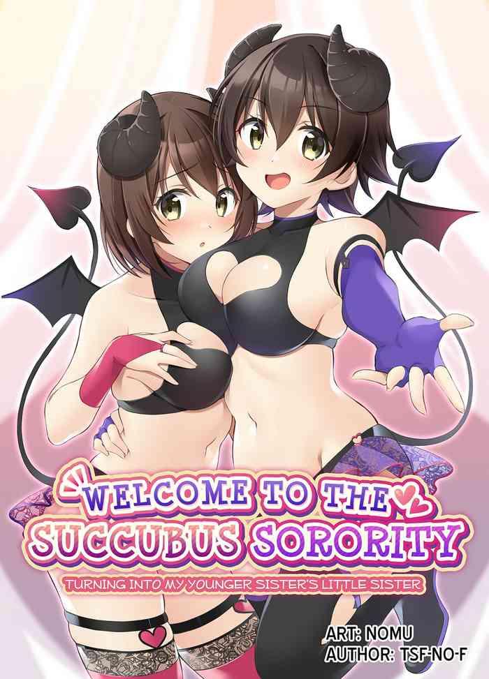 Wetpussy [TSF no F (NOMU)] Succubus Club e Youkoso ~Imouto no Imouto ni Sareta Ore~ | Welcome to the Succubus Sorority ~Turning into my younger sister's little sister~ [English] - Original Full