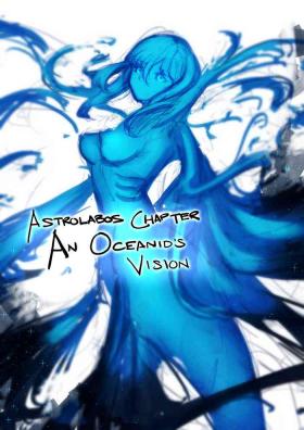 Gloryhole Astrolabos chapter- side act: An Oceanid’s vision Tranny Sex