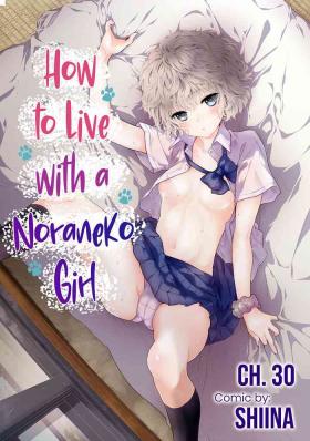 Noraneko Shoujo to no Kurashikata Ch. 30 | How to Live With A Noraneko Girl Ch. 30