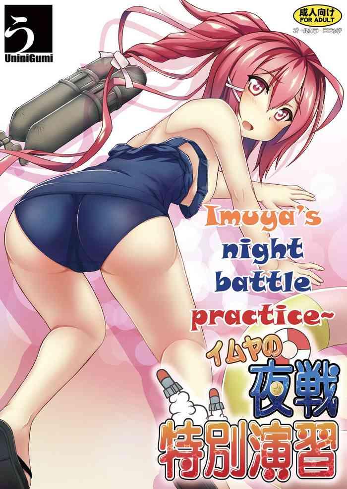 Foot Job 168 no Tokubetsu Yasen Enshuu | Imuya's night battle practice - Kantai collection Free Fuck Clips