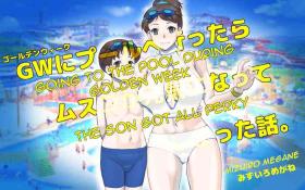 GW ni Puuruh he Ittara Musuko ga Genki ni Natteshimatta Hanashi | Going to the Pool during Golden Week, the Son Got All Perky