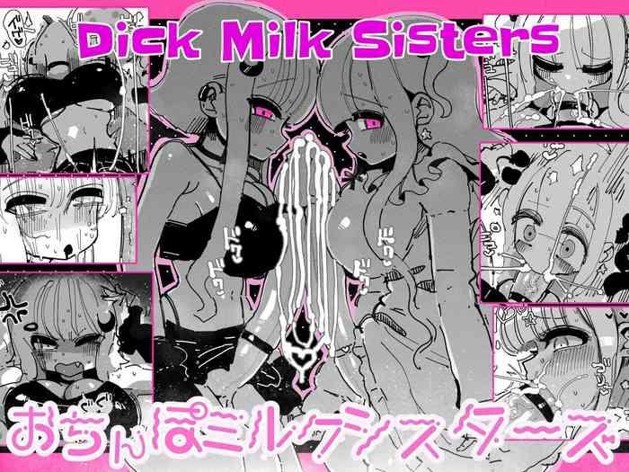 Ochinpo Milk Sisters| Dick Milk Sisters