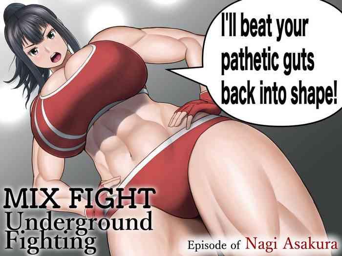 MIX FIGHT  Chika Kakutou|  MIX FIGHT Underground Fighting Episode of Nagi Asakura