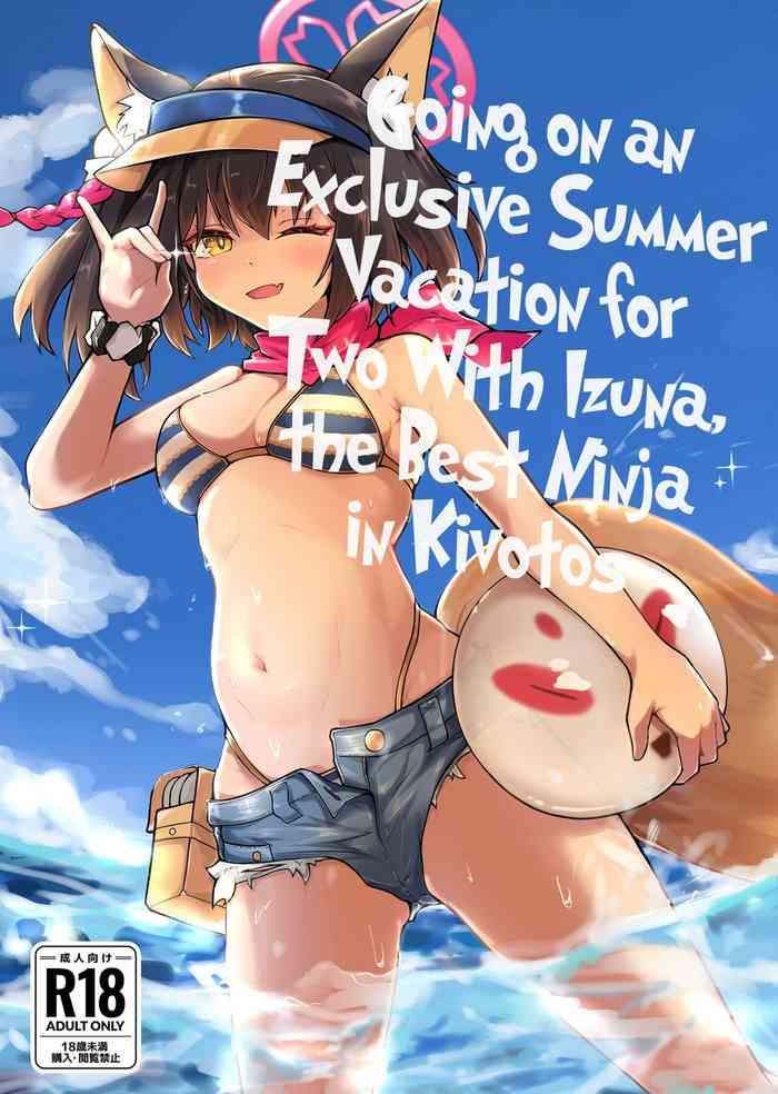 Slapping Kivotos Saikou no Ninja to Sugosu Futarikiri no Kaki Kyuuka | Going on an Exclusive Summer Vacation for Two with Izuna, the Best Ninja In Kivotos - Blue archive Fat Pussy