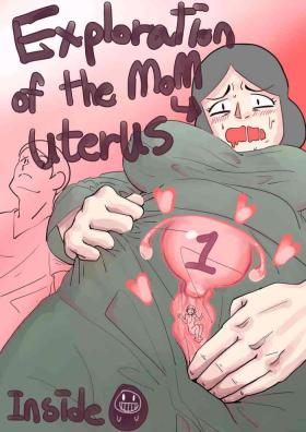 Exploration of the mother's uterus