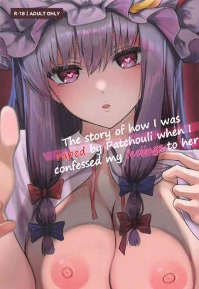 Patchouli-sama ni Omoi o Tsutaetara Osowareta Hanashi | The story of how I was raped by Patchouli when I confessed my feelings to her