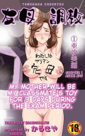 My Mother Will Be My Classmate's Toy For 3 Days During The Exam Period - Chapter 1 Asami Arc