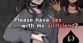 Please Have Sex With My Girlfriend!! 2