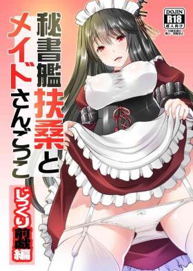 Barely 18 Porn Hishokan Fusou to Maid-san Gokko Jikkuri Zengi Hen - Kantai collection Hot Girls Fucking