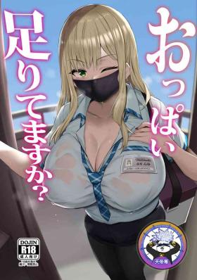 Oppai Taritemasu ka?