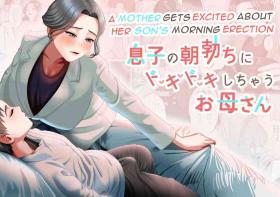 Musuko no Asadachi ni Doki Doki Shichau OkaaA mother gets excited about her son's morning erection