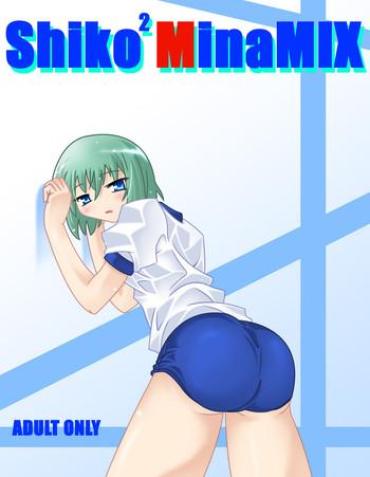 Solo Female ShikoShikoMinaMIX- Lucky Star Hentai Big Vibrator