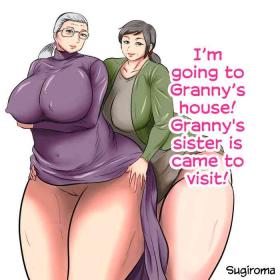 Obaachan Ie ni Obaa-chan no Imouto ga Kita! | I'm going to Granny's house! Granny's sister is came to visit!