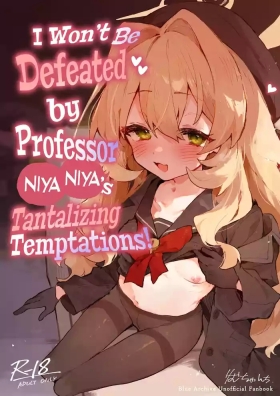 Niyaniya Kyouju no Ama Zeme Gotoki ni Makenai ga!? | I Won't Be Defeated by Professor Niyaniya's Tantalizing Temptations!