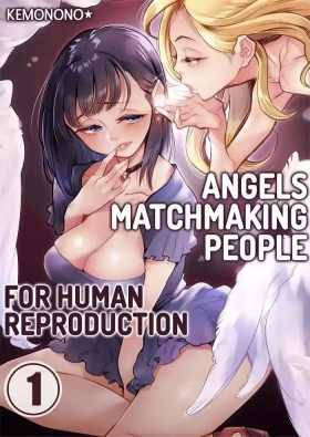 Tenshitachi wa Jinrui Hanshoku Tantou ni Narimashita 1 | Angels Matchmaking People for Human Reproduction 1