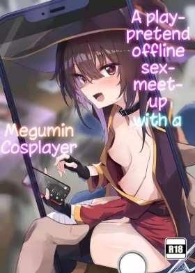 Teenporn Megumin Cosplayer to Off-Pako Gokko - Kono subarashii sekai ni syukufuku o Groupfuck