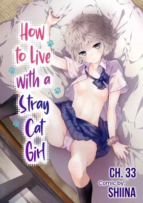 Noraneko Shoujo to no Kurashikata Ch. 33 | How to Live with a Stray Cat Girl Ch. 33