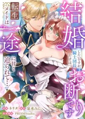 kekkon si tai desu ga、 kisi dantyou dake ha o kotowa ri desu ～ tensei meido ha itto ni ama ku sema ra re te…0102