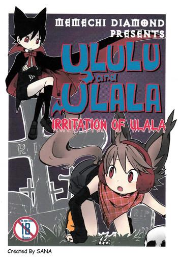 Calcinha Ululu and Ulala - Irritation of Ulala Morena