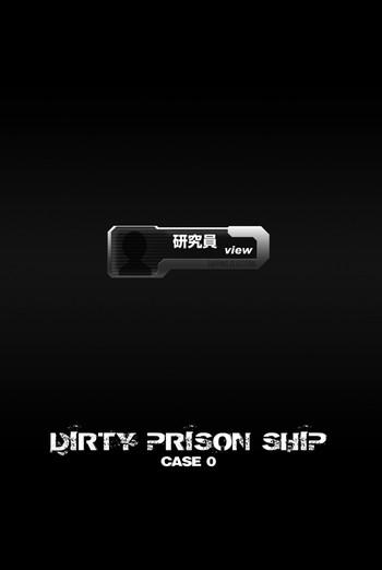 Bottom Dirty Prison Ship Case 0 Pervs
