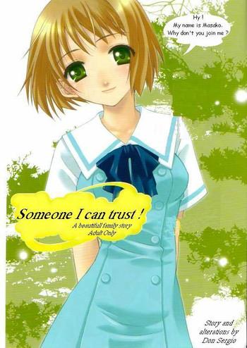 Teen Someone I can trust! A beautifull family story Branquinha