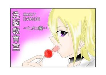 Hard Fucking 洗脳教育室～SK☆TDA☆CEヒメ☆編～- Sket Dance Hentai Buceta
