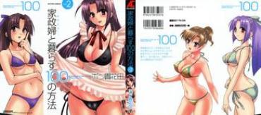 Milfsex Kanojo to Kurasu 100 no Houhou - A Hundred of the Way of Living with Her. Vol. 2 Messy