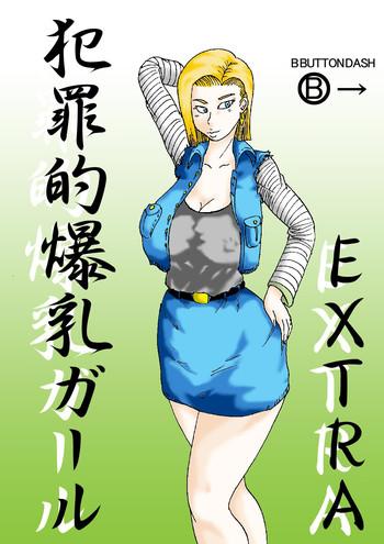 Double Hanzaiteki Bakunyuu Girl Extra - Dragon ball z Sissy
