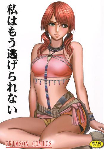 Butt Sex Watashi wa mou Nigerrarenai - Final fantasy xiii Clitoris