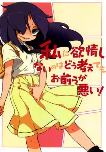 Nasty Watashi Ni Yokujou Shinai No Wa Dou Kangaete Mo Omaera Ga Warui! Its Not My Fault That Im Not Popular SinStreet