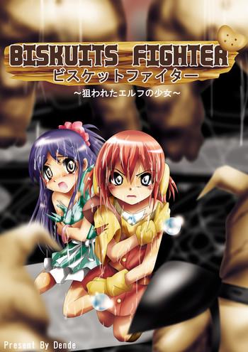 Gay Handjob [Dende] 『BISKUITS FIGHTER (Biscuits Fighter) 〜 nerawareta Elf no shoujo 〜” Caseiro