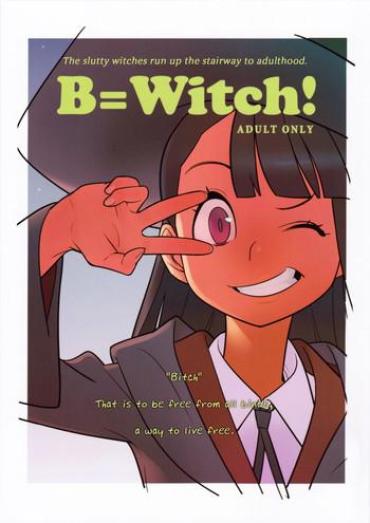 Uncensored Full Color B=Witch!- Little witch academia hentai Big Vibrator